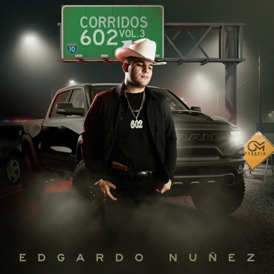 Edgardo Nu&#241;ez - Corridos 602, Vol.3 (En Vivo)