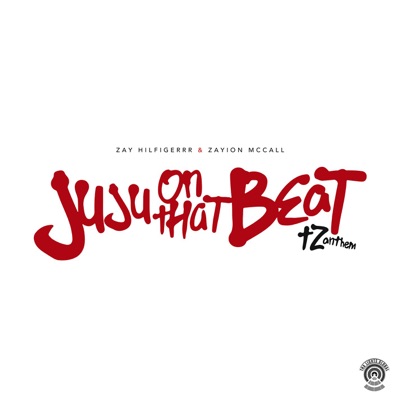  - Juju on That Beat (TZ Anthem)