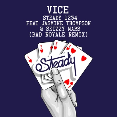  - Steady 1234 (feat. Jasmine Thompson & Skizzy Mars) [Bad Royale Remix]