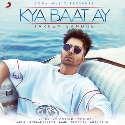 Harrdy Sandhu - Kya Baat Ay