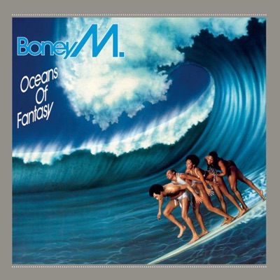 Boney M. - Oceans of Fantasy