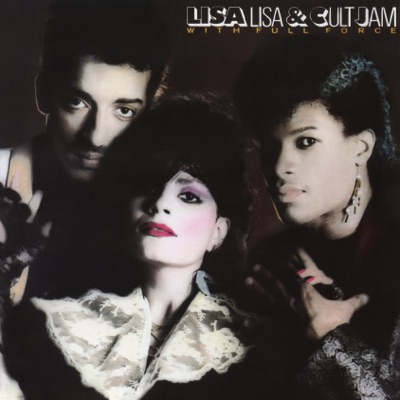 Lisa Lisa & Cult Jam - Lisa Lisa and Cult Jam with Full Force (Expanded Edition)