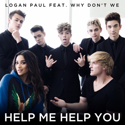  - Help Me Help You (feat. Why Don't We)