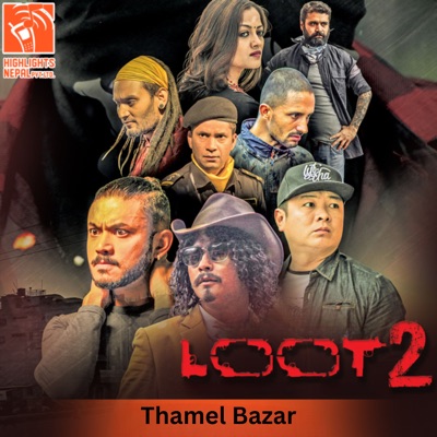  - Thamel Bazar (From "Loot 2")