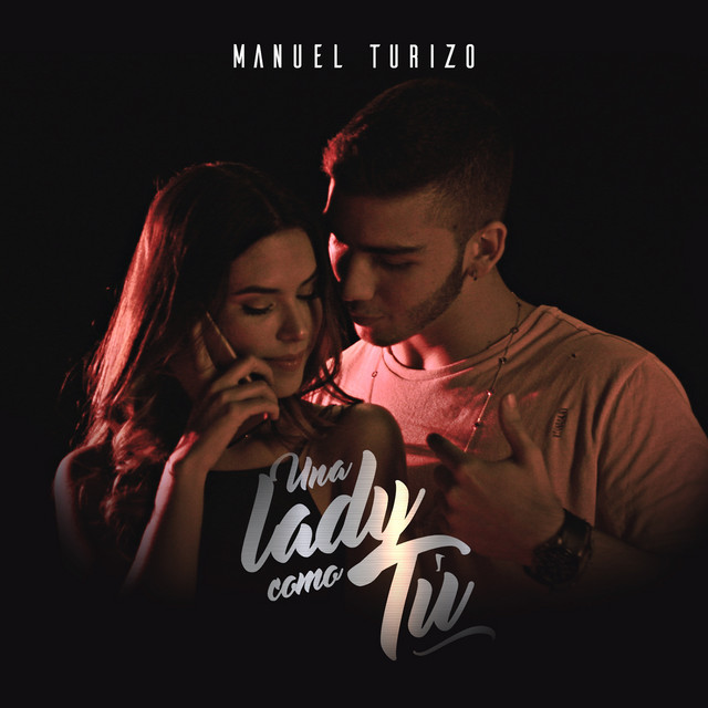 Manuel Turizo - Una Lady Como Tú