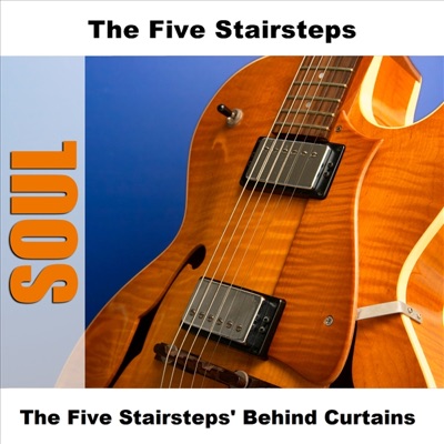  - The Five Stairsteps' Behind Curtains