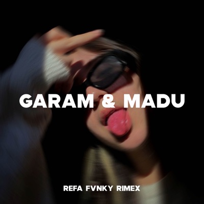  - Garam & Madu