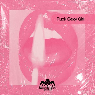 Bruno Mendoza - F**k Sexy Girl