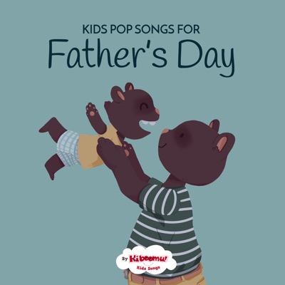  - Kids Pop Songs for Father's Day