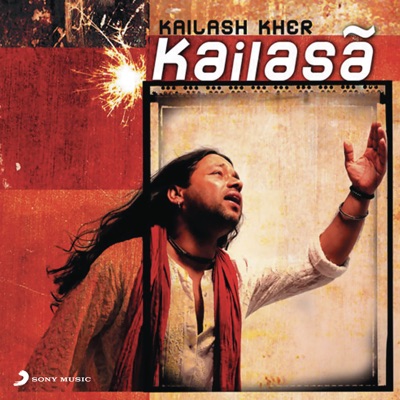 Kailash Kher, Naresh Kamath, Paresh Kamath - Kailasa