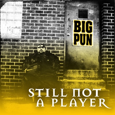 Big Punisher - Still Not a Player