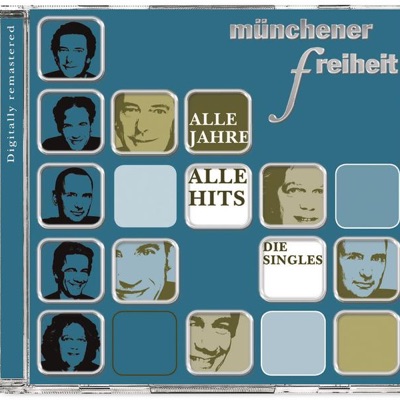 M&#252;nchener Freiheit - Alle Jahre alle Hits