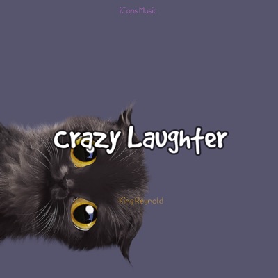  - Crazy Laughter