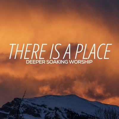  - There Is a Place