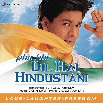  - Phir Bhi Dil Hai Hindustani (Original Motion Picture Soundtrack)