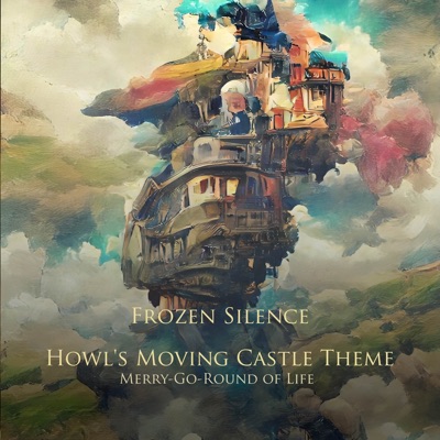  - Howl's Moving Castle Theme: Merry - Go - Round of Life (Piano)