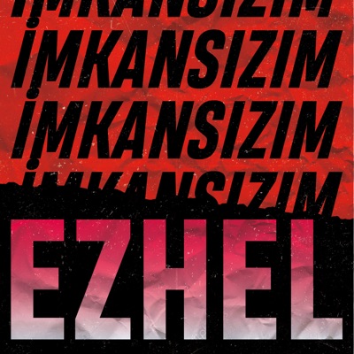 Ezhel - İmkansızım