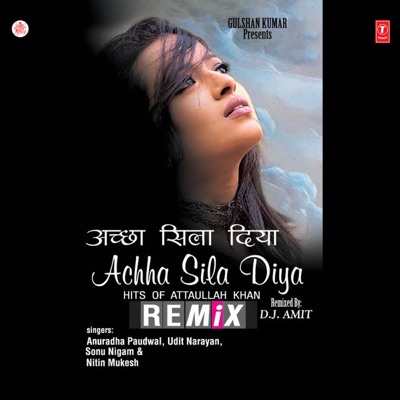 Sonu Nigam - Achha Sila Diya