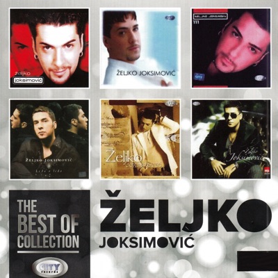&#381;eljko Joksimovi&#263; - The Best Of Collection