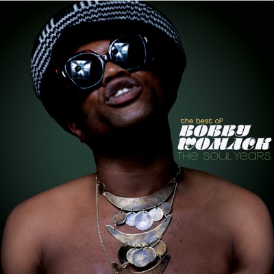  - The Best of Bobby Womack