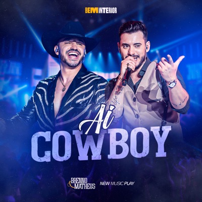  - Ai Cowboy (BeM Interior, Ao Vivo)