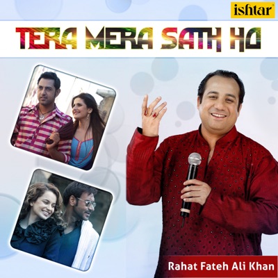 Rahat fateh Ali khan, Suzanne Demello - Tera Mera Saath Ho