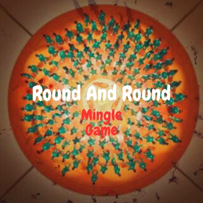  - Round and Round Mingle Game