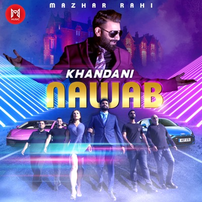 Mazhar Rahi - Khandani Nawab