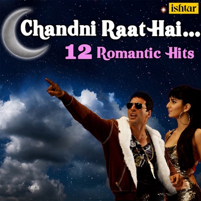  - Chandni Raat Hai