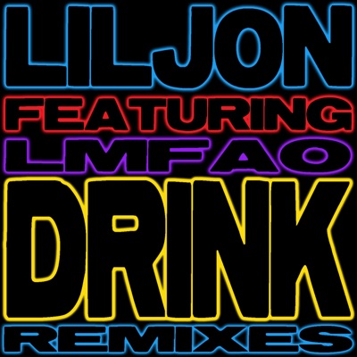  - Drink (feat. LMFAO)