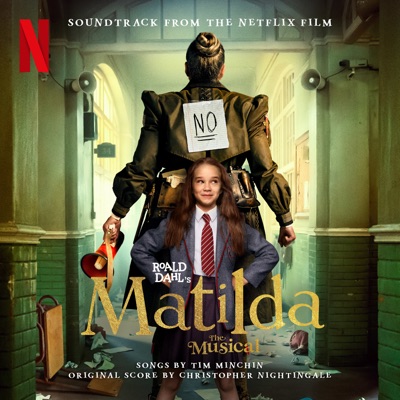  - Roald Dahl's Matilda The Musical (Soundtrack from the Netflix Film)