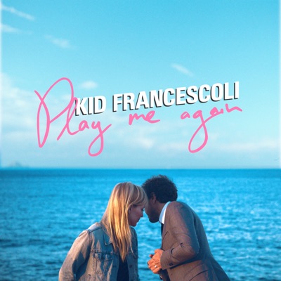 Kid Francescoli, Julia Minkin - Play Me Again