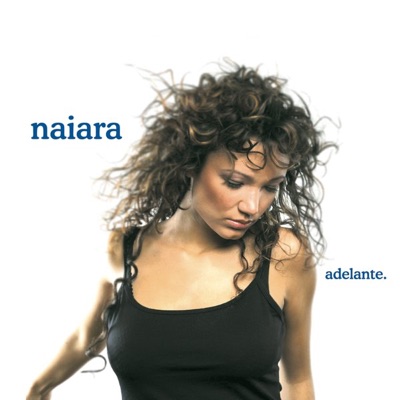 Naiara - Adelante