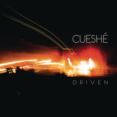 Cuesh&#233; - Driven