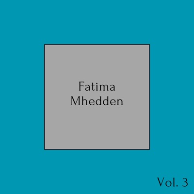  - Fatima Mhedden, Vol. 3
