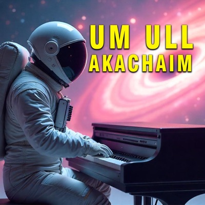  - Um Ull Akachaim