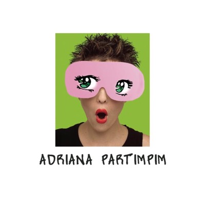 Adriana Partimpim - Adriana Partimpim