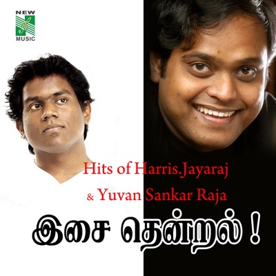  - Hits of Harris Jayaraj & Yuvan Sankar Raja Isai Thendral