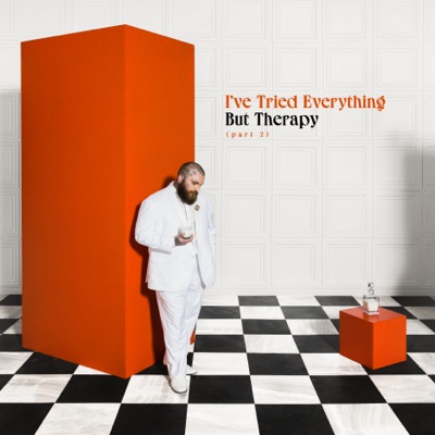  - I've Tried Everything But Therapy (Part 2)