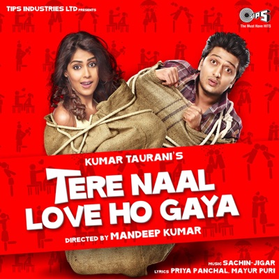 Atif Aslam, Shreya Ghoshal, Sachin-Jigar - Tere Naal Love Ho Gaya (Original Motion Picture Soundtrack)