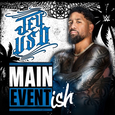  - WWE: Main Event Ish (Jey Uso)