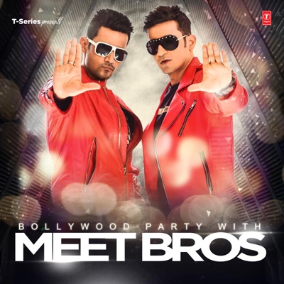 Meet Bros Anjjan, Kanika Kapoor - Bollywood Party With Meet Bros