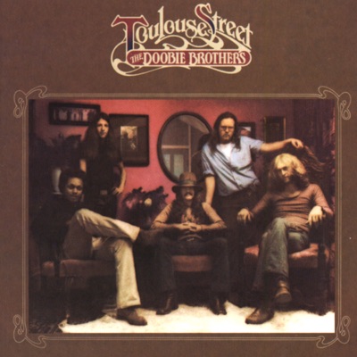 The Doobie Brothers - Toulouse Street (Remastered)