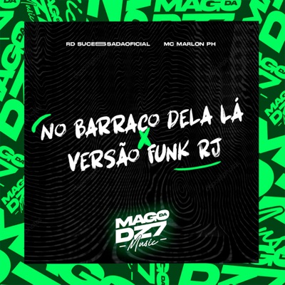  - No Barraco Dela Lá X Versão Funk Rj
