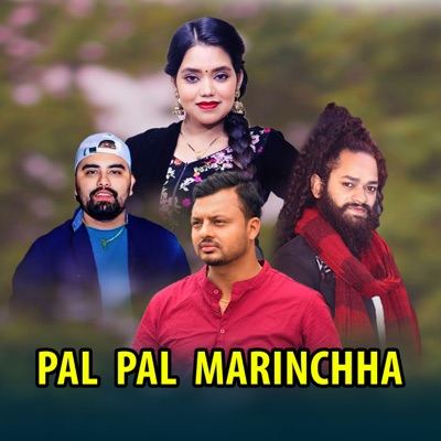  - PAL PAL MARINCHHA (feat. Shanti Shree Pariyar)