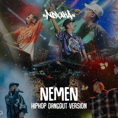  - Nemen (Hiphop Dangdut Version)