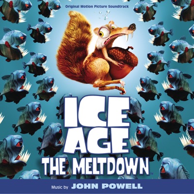  - Ice Age: The Meltdown (Original Motion Picture Soundtrack)