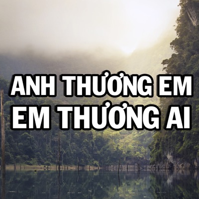  - Anh Thương Em Em Thương Ai (Karaoke)