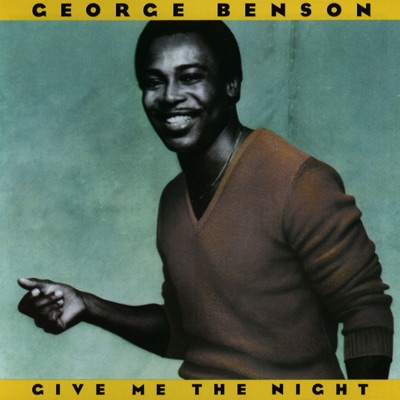 George Benson - Give Me the Night