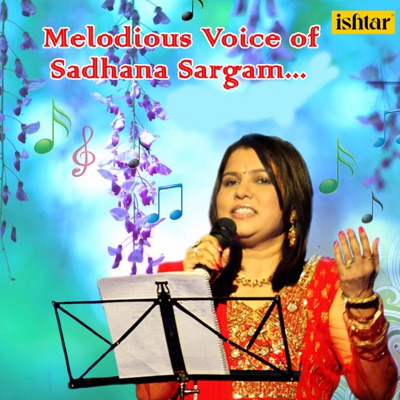  - Melodious Voice of Sadhana Sargam